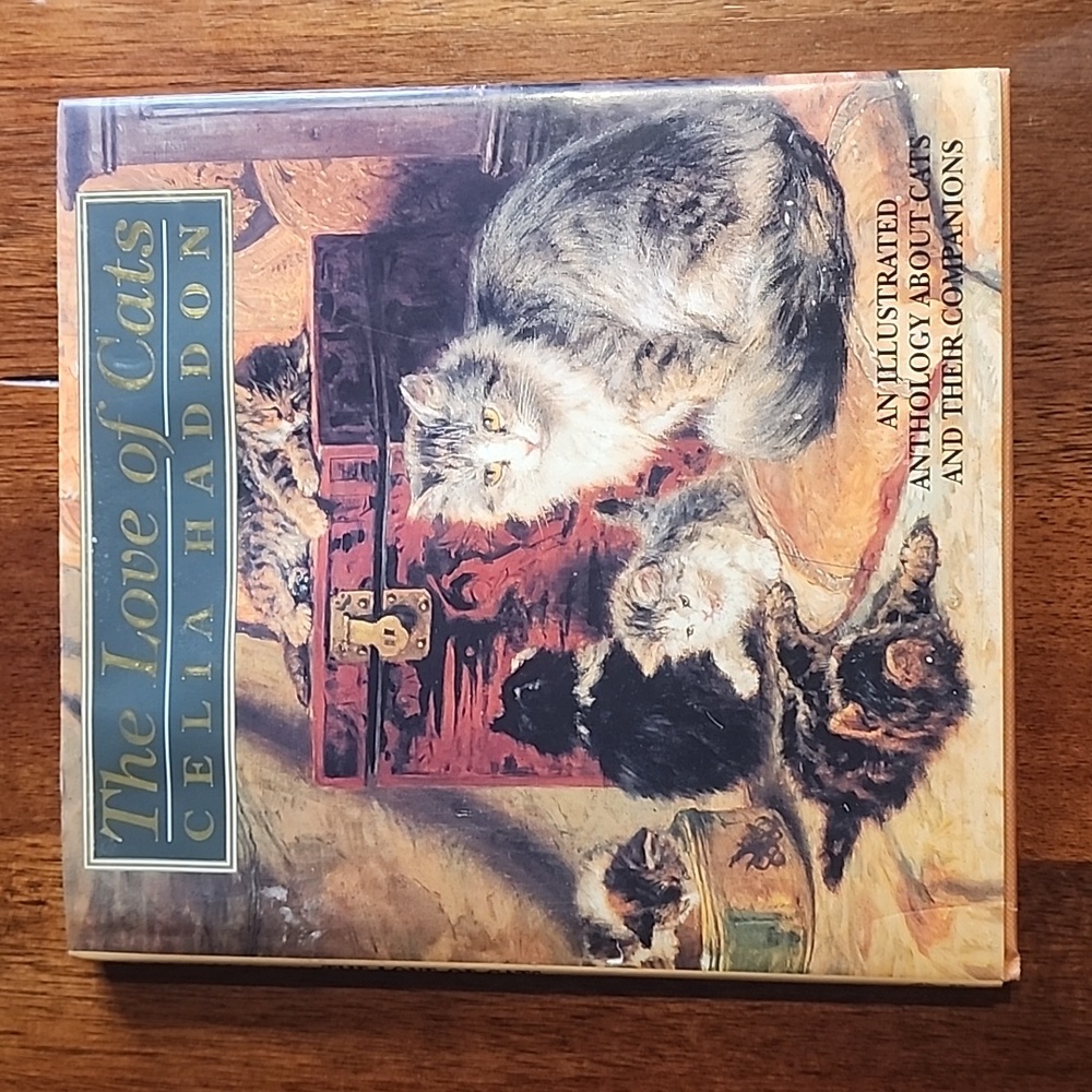 The Love of Cats Illustrated Anthology‎ By Celia Haddon